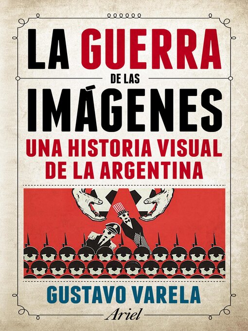Title details for La guerra de las imágenes by Gustavo Varela - Available